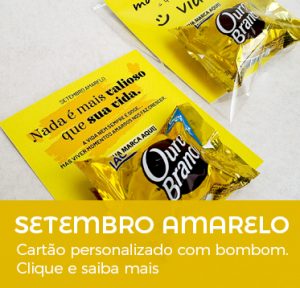 Brinde Setembro Amarelo Cartão personalizado com bombom