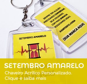 Brinde Setembro Amarelo Chaveiro Acrílico Personalizado