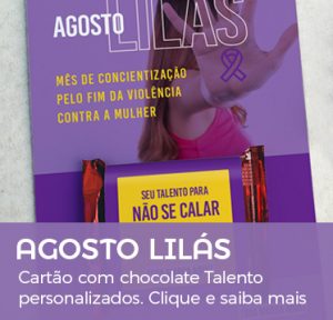 Brinde Agosto Lilás Cartão com Talento personalizados