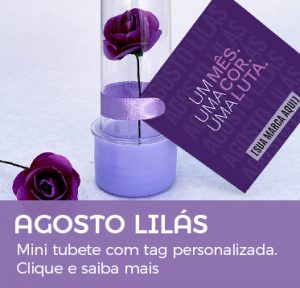 Brinde Agosto Lilás Mini tubete com tag personalizada